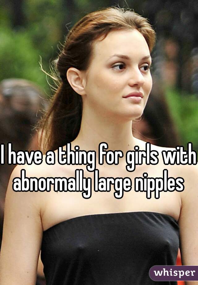 Girls Large Nipples
